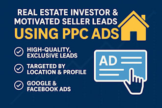 generate real estate investor and motivated seller leads using google ads