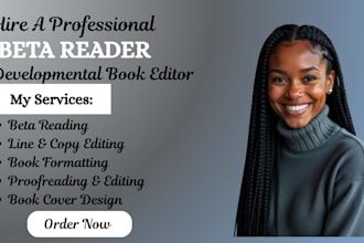 be your developmental editor and beta reader