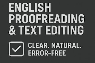 proofread and edit english text for grammar, clarity, and flow