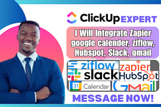 integrate zapier google calender ziflow hubspot slack gmail with clickup