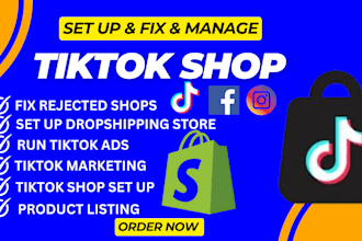 fix rejected tiktok shop, setup your dropshipping store, and run tiktok ads