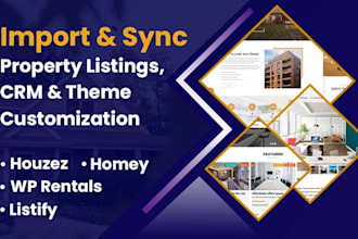 import and sync property listing, crm integration, theme setup and customization