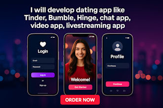 develop dating app like tinder bumble hing chat app video and livestreaming  app