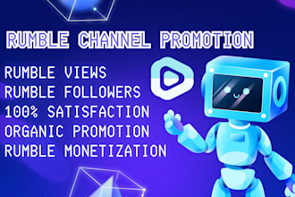 oganic rumble video promotion, rumble promotion, rumble channel monetization