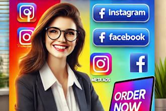 run facebook, meta ads, and instagram ads campaigns for your business
