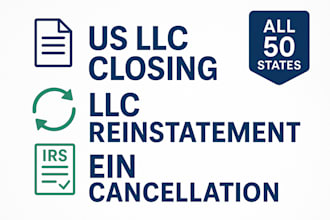 do US llc closing, ein cancellation, llc reinstatement