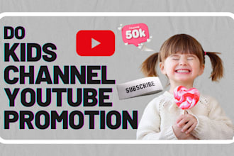 do organic kids youtube promotion, monetization, kids channel promotion