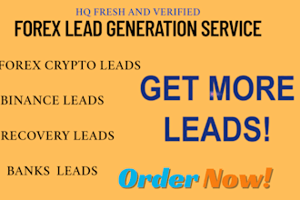 deliver targeted verified binance leads, depositor leads, forex crypto leads