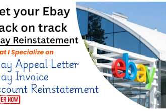 reinstate your ebay, amazon, etsy account and remove restriction