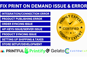 integrate or fix printful printify and print on demand issue and errors