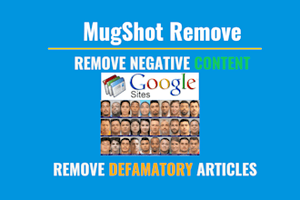permanently remove mugshots articles news cases delete negative links in google
