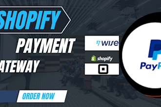 incorporate and fix your shopify payment gateway professionally