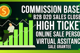 commission based sales b2b d2d sales closer high ticket sales closer salesperson