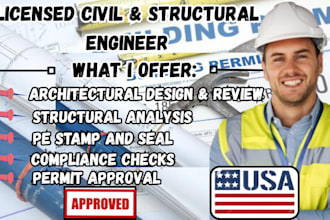 review and stamp as a licensed civil and structural engineer for ca, fl and tx