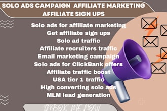 solo ads for you to get affiliate sign up affiliate recruit