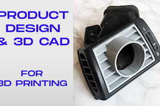 do product design and 3d cad modeling for 3d printing, cnc, injection molding