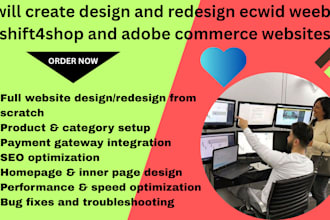 create design and redesign ecwid weebly shift4shop and adobe commerce websites