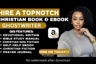 ghostwrite your christian book, fiction, nonfiction, or self help ebook