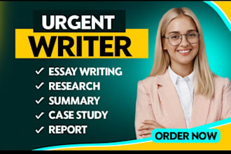 do urgent essay writing as an essay writer on any topic