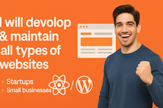 maintain, develop all types of website with react and wordpress