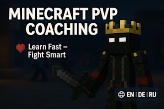 coach you in minecraft pvp, to make you a better fighter fast