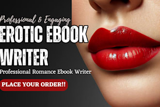 write erotic story romance story ghostwriter nsfw fanfiction erotic kinky erotic