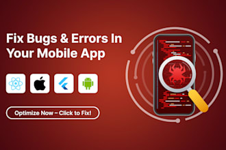 fix mobile bugs, crashes, and errors in your react native or flutter mobile app