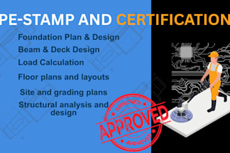 provide framing plans, structural analysis, load calculations, design
