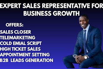 be your high ticket sales closer, sales person, sales agent and telemarketing