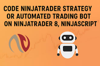 code ninjatrader strategy or automated trading bot on ninjatrader 8, ninjascript