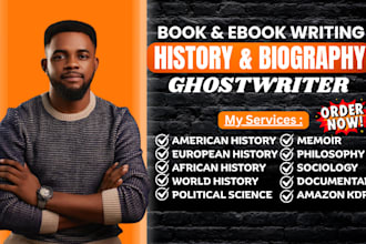 write ebook on history, biography, world history, political science, formatting