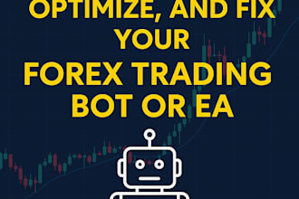 develop forex trading bot, forex ea, fix error in your forex trading bot