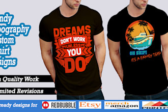 do trendy typography custom t shirt design