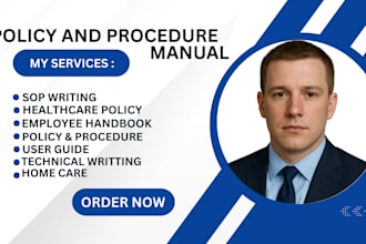 develop process flows, policies and procedures manuals, sops, equipment manuals