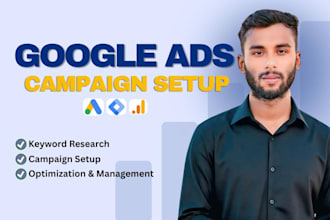 set up, manage, and optimize google ads campaigns as your PPC and SEM expert