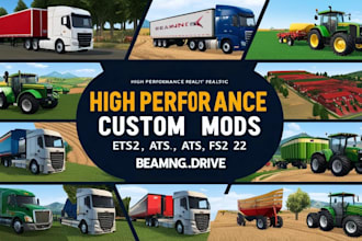 create custom game mods for ets2, ats, fs22, and beaming drive