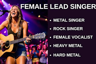 be your female metal rockstar vocalist and songwriter