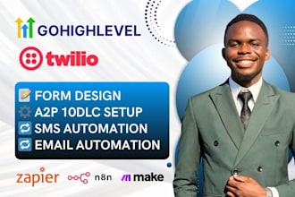 design gohighlevel form, fix issues, automation workflow setup a2p 10dlc sms
