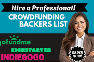 generate real crowdfunding backers list for kickstarter, gofundme, or indiegogo