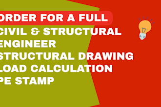 professionally do structural analysis and load calculations and stamp pe