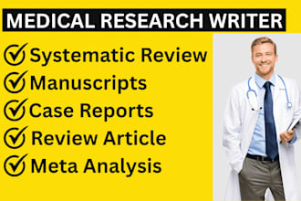 do medical manuscript writing, review article, systematic review and case report