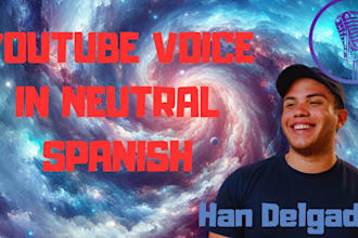 narrate your youtube videos in neutral spanish