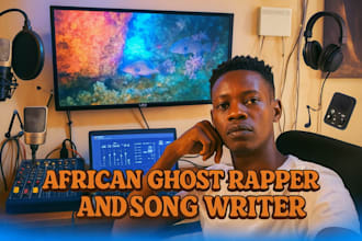 be your hip hop trap afrobeat an be your ghost writer