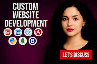 do website development, build custom website design as full stack web developer