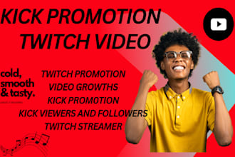 professionally promote your kick or twitch video to real viewers