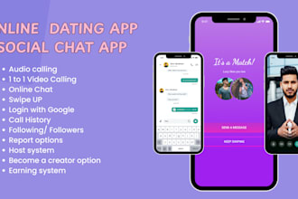 make a dating app, video calling app, social media chat app