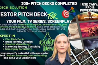 design a pitch deck for your film, TV series, screenplay