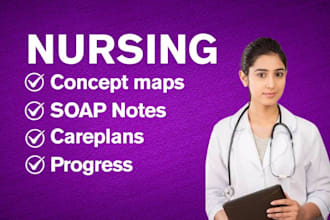 do concept maps, soap notes, careplans, progress nursing tasks