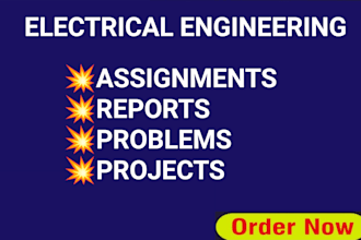 help in electrical engineering assigned projects and tasks
