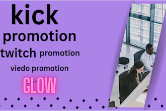 do kick promotion, twitch viewers, video promotion, kick viewers